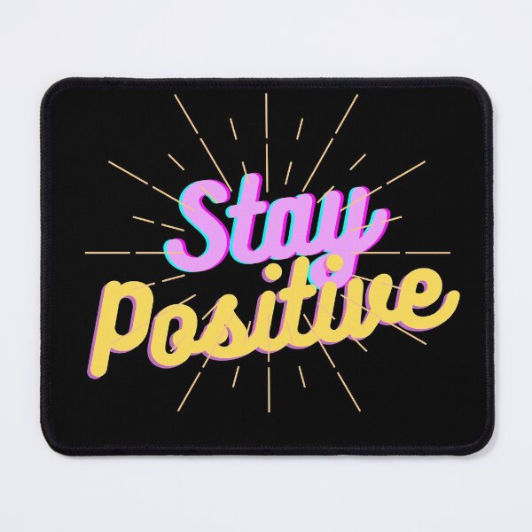 Item preview, Stay Positive Colorful Text designed and sold by KathyGail.