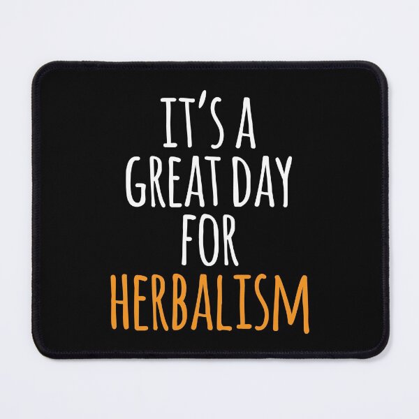 Item preview, It's a Great Day for Herbalism designed and sold by kindxinn.
