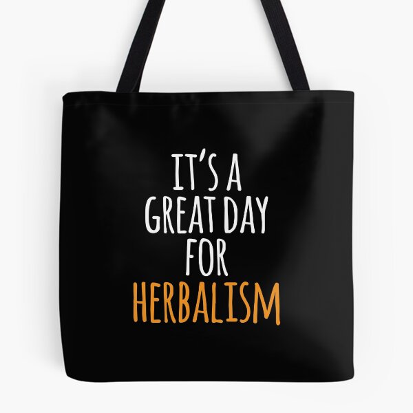 Item preview, It's a Great Day for Herbalism designed and sold by kindxinn.