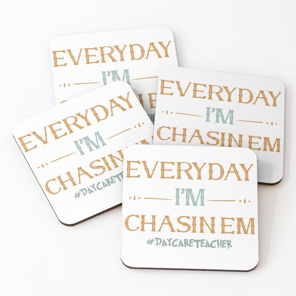 Item preview, Everyday I'm Chasin Em Daycare Teacher Babysitter Mom womens designed and sold by Dream-bubble.
