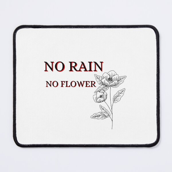 Item preview, No rain no flower designed and sold by SheryfaEl.