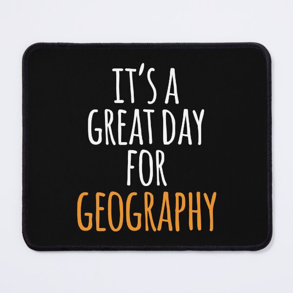 Item preview, It's a Great Day for Geography designed and sold by kindxinn.