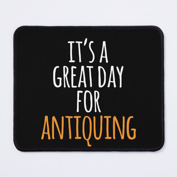 Item preview, It's a Great Day for Antiquing designed and sold by kindxinn.