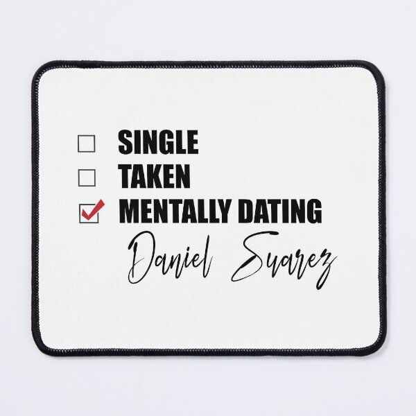 Item preview, Mentally Dating Daniel Suarez designed and sold by Bend-The-Trendd.
