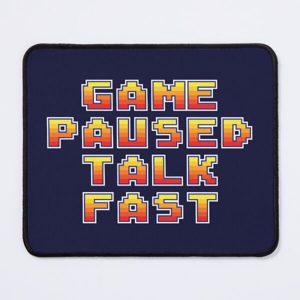 Item preview, Game paused talk fast gamer funny meme designed and sold by SweetLog.