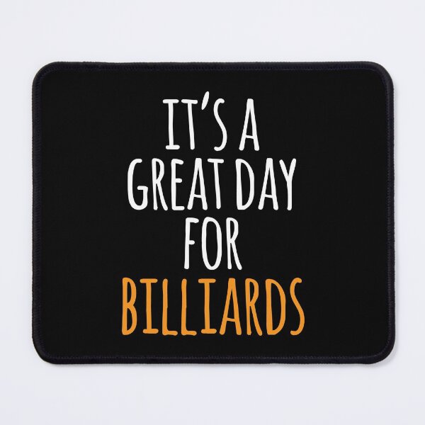 Item preview, It's a Great Day for Billiards designed and sold by kindxinn.