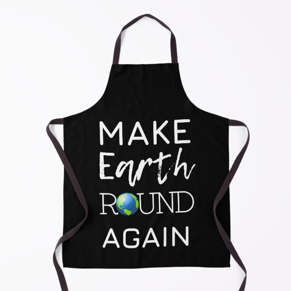 Item preview, Make Earth Round Again designed and sold by trendingatees.