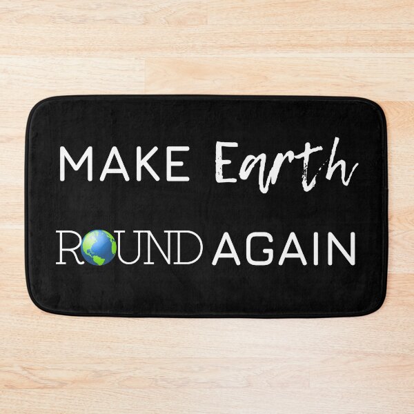 Item preview, Make Earth Round Again designed and sold by trendingatees.
