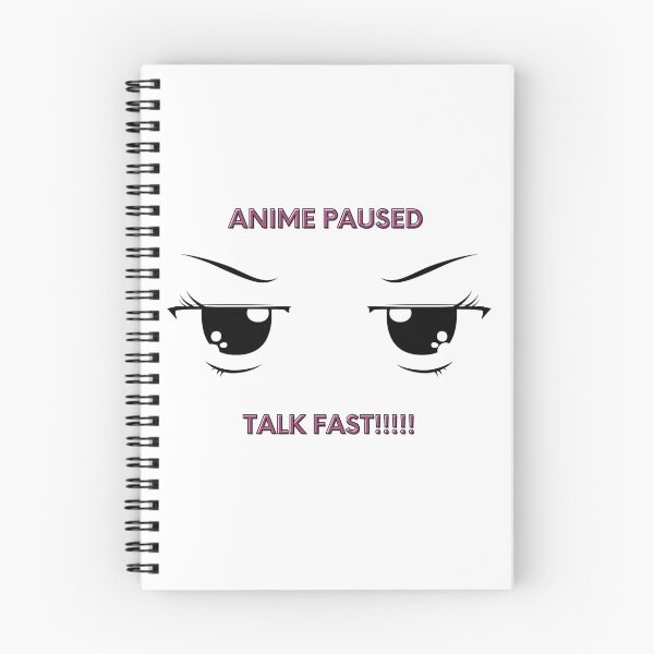 Item preview, anime pausado hablar rápido designed and sold by ThoughtlessDude.