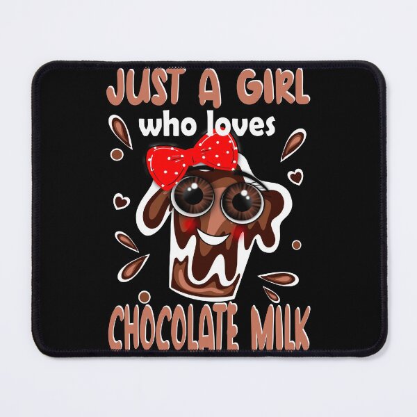 Item preview, Just a Girl Who Loves Chocolate Milk, Kawaii Chocolate Milk designed and sold by orangeblue21.