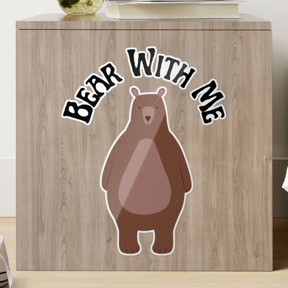 Bear with me! - 9GAG