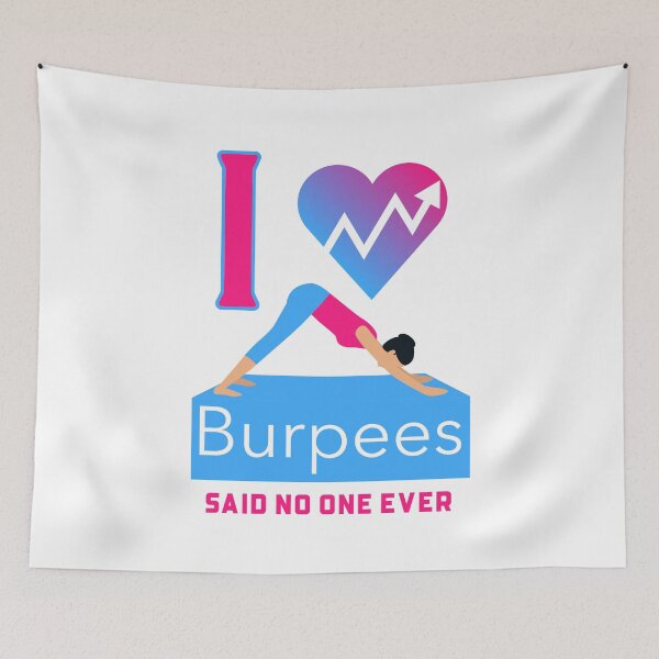 Item preview, I Love Burpees designed and sold by Solsunx.