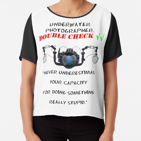 I'm underwater photographer - double check √√ Blusa