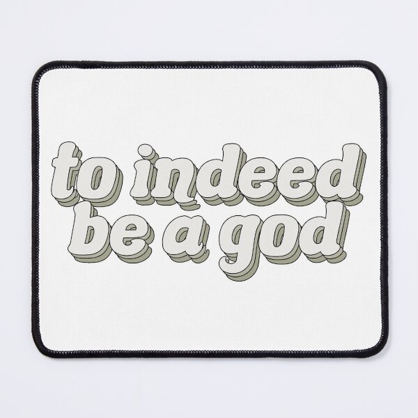 Item preview, to indeed be a god (green) designed and sold by seashoreghost.