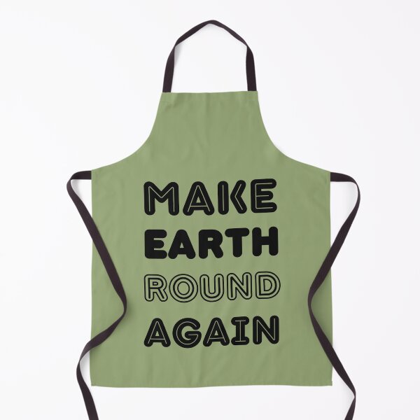 Item preview, Make Earth Round Again designed and sold by trendingatees.