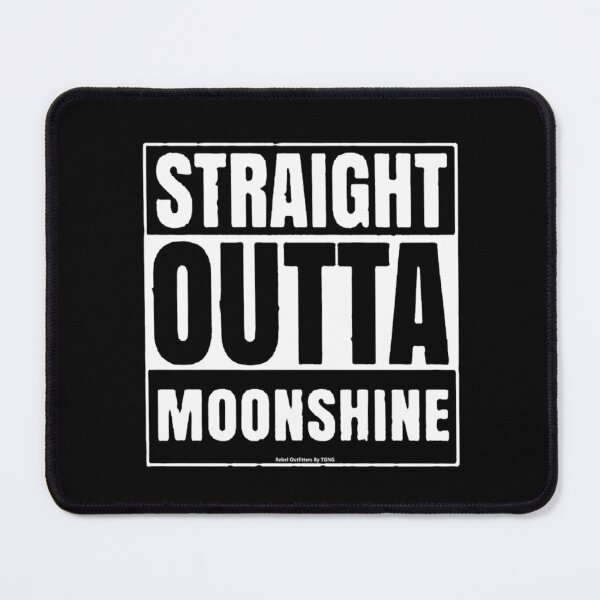 Item preview, Straight Outta Moonshine   designed and sold by MadisnFoundry.