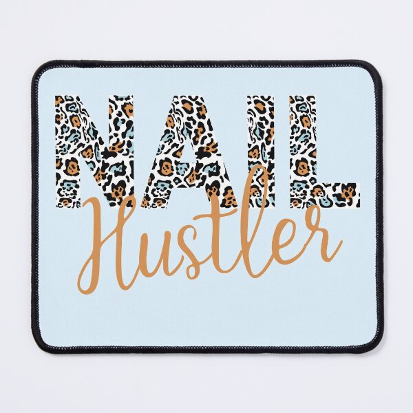 Item preview, Leopard Pattern Nail Hustler Nail Tech Techniques Nail Boss Nail Artist Beauticians Manicurist Salon Stuff Decor  designed and sold by Dr.YesOrNo.