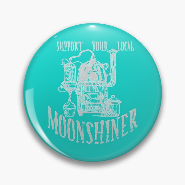 Item preview, Support Your Local Moonshiner Funny Moonshine   designed and sold by MadisnFoundry.