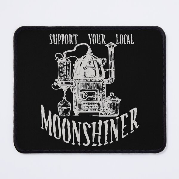 Item preview, Support Your Local Moonshiner Funny Moonshine   designed and sold by MadisnFoundry.