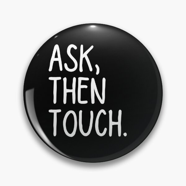 Item preview, Ask Then Touch designed and sold by ronaldsonou.