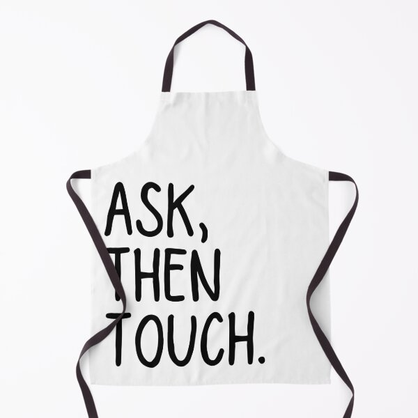 Item preview, Ask Then Touch designed and sold by ronaldsonou.