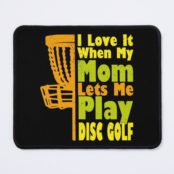 Item preview, I Love It When My Mom Lets Me Play Disc Golf Funny Kids designed and sold by YAHIA-14.