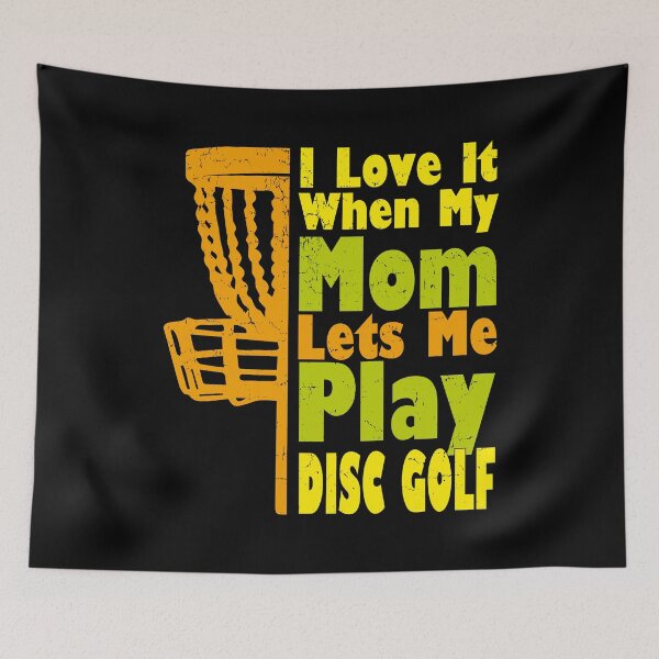 Item preview, I Love It When My Mom Lets Me Play Disc Golf Funny Kids designed and sold by YAHIA-14.