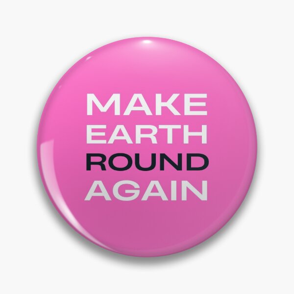 Item preview, Make Earth Round Again designed and sold by trendingatees.