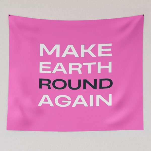Item preview, Make Earth Round Again designed and sold by trendingatees.
