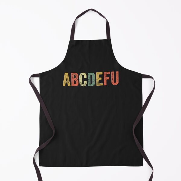 Item preview, ABCDEFU Funny Meme Sarcastic Joke Trending Popular Culture designed and sold by gkao.