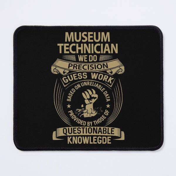 Item preview, Museum Technician T Shirt - We Do Precision Job Gift Item Tee designed and sold by paneczkopat.