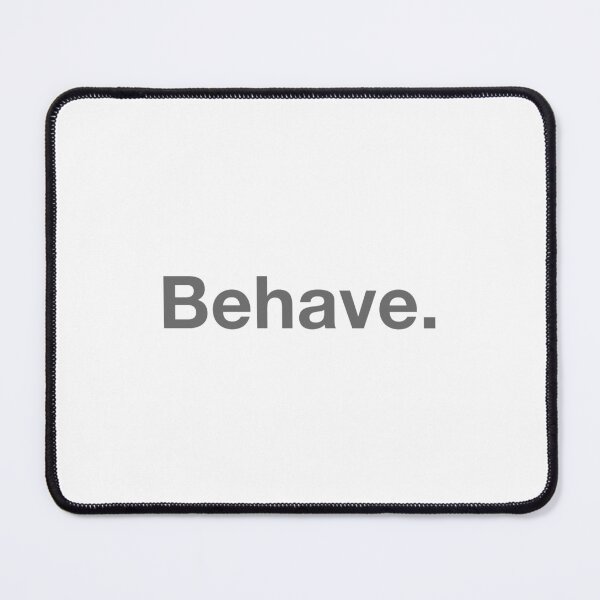 Item preview, Behave. designed and sold by Periodic Table of Synthpop.