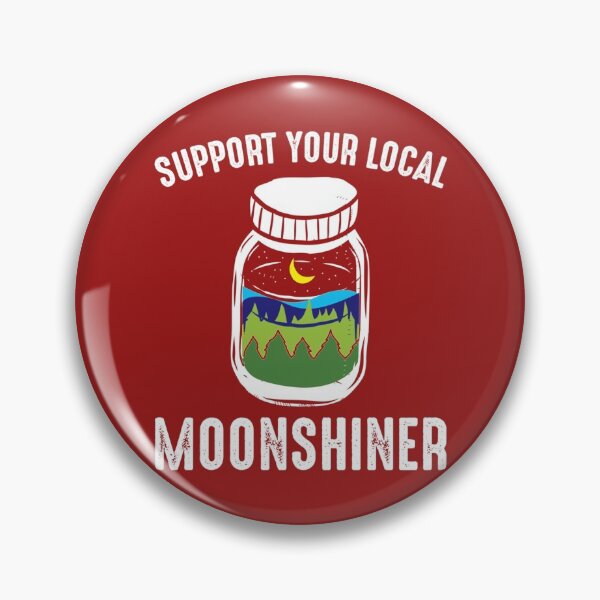 Item preview, Support Your Local Moonshiner Funny Moonshine Jar   designed and sold by strawcastle99.