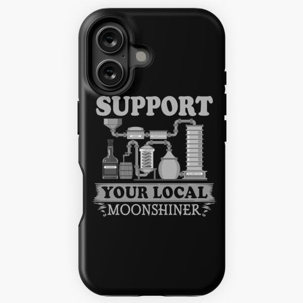 Item preview, Support Your Local Moonshiner Moonshine Design   designed and sold by strawcastle99.