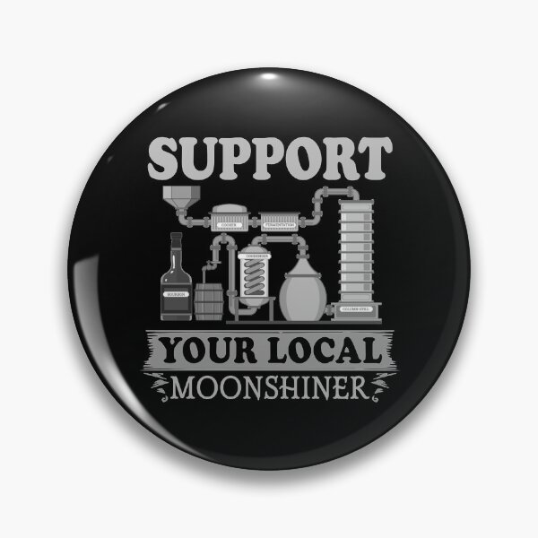 Item preview, Support Your Local Moonshiner Moonshine Design   designed and sold by strawcastle99.