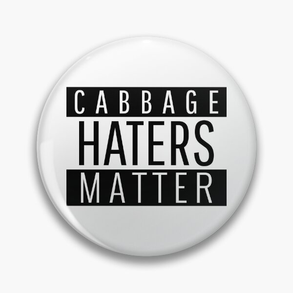 Item preview, Cabbage Haters Matter - funny designed and sold by narilex.