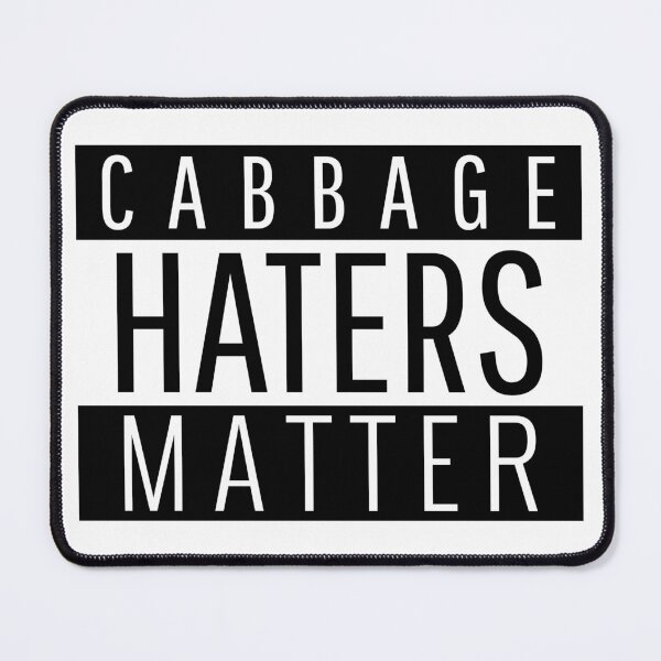 Item preview, Cabbage Haters Matter - funny designed and sold by narilex.