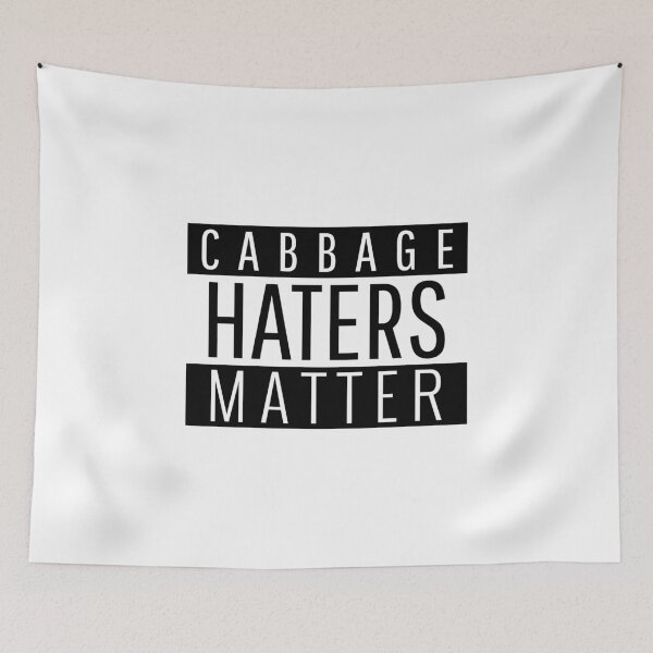 Item preview, Cabbage Haters Matter - funny designed and sold by narilex.