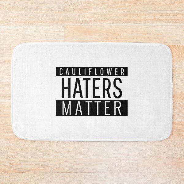 Item preview, Cauliflower Haters Matter - funny designed and sold by narilex.