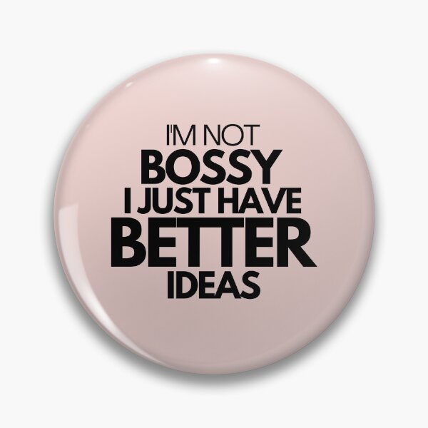 Item preview, I'm not bossy i just have better ideas designed and sold by Hoffman-Design.