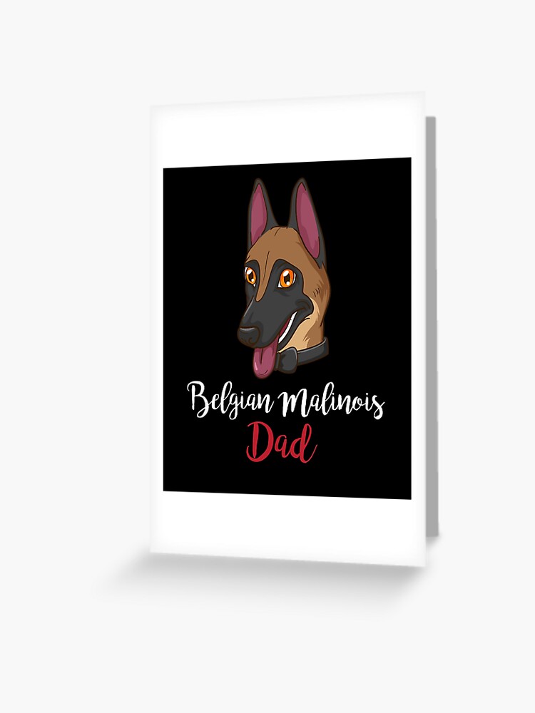 Belgian Malinois Dad Father Dog Owner Gift Belgian Shepherd