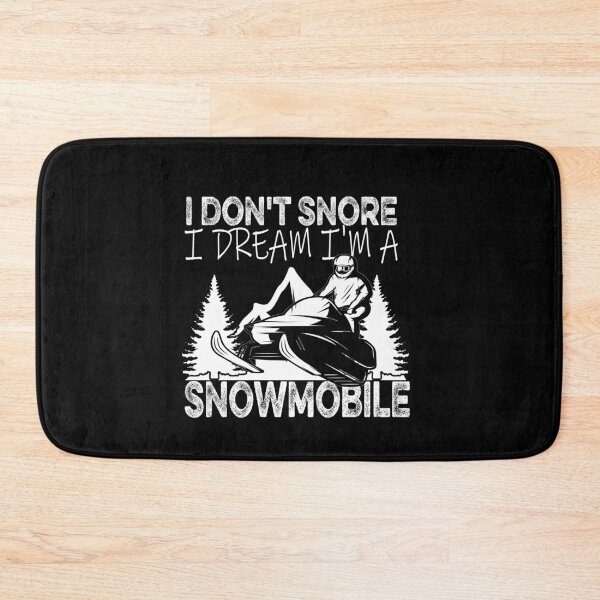 Item preview, I Don'T Snore I Dream I'M A Snowmobile designed and sold by ilias13.