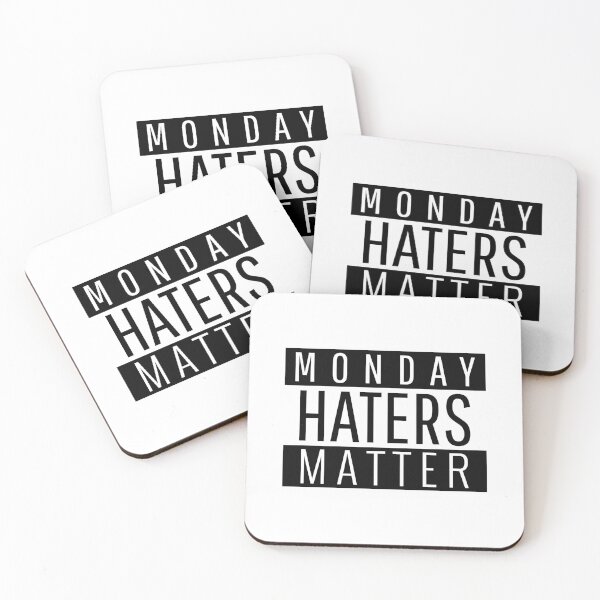 Item preview, Monday Haters Matter - funny designed and sold by narilex.