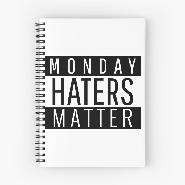 Item preview, Monday Haters Matter - funny designed and sold by narilex.
