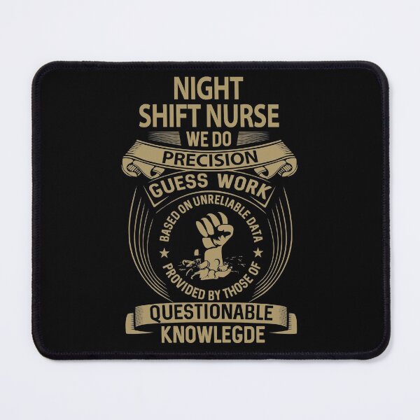 Item preview, Night Shift Nurse T Shirt - We Do Precision Job Gift Item Tee designed and sold by paneczkopat.