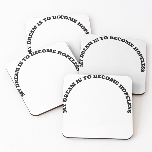 Item preview, My dream is to become hopeless  designed and sold by SA Butterfly.