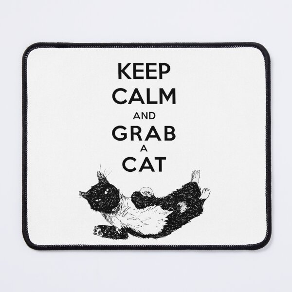Item preview, Keep calm and grab a cat designed and sold by MelissaChalhoub.