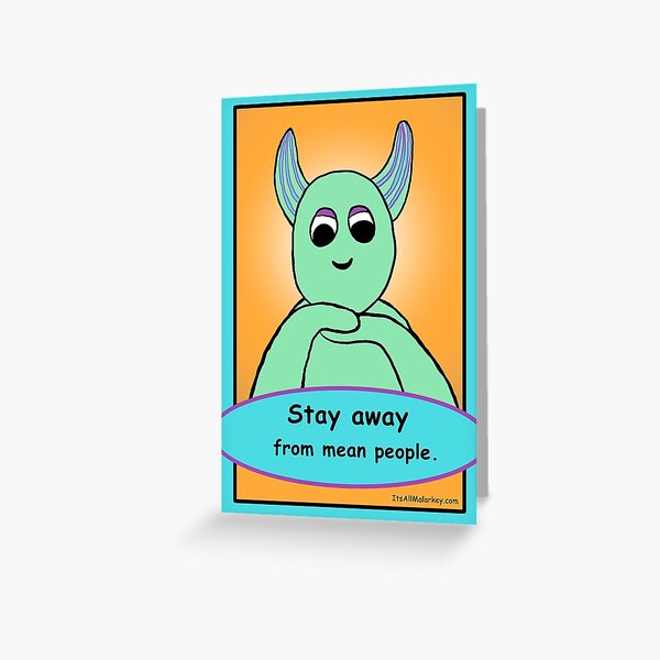 Mean People Greeting Card