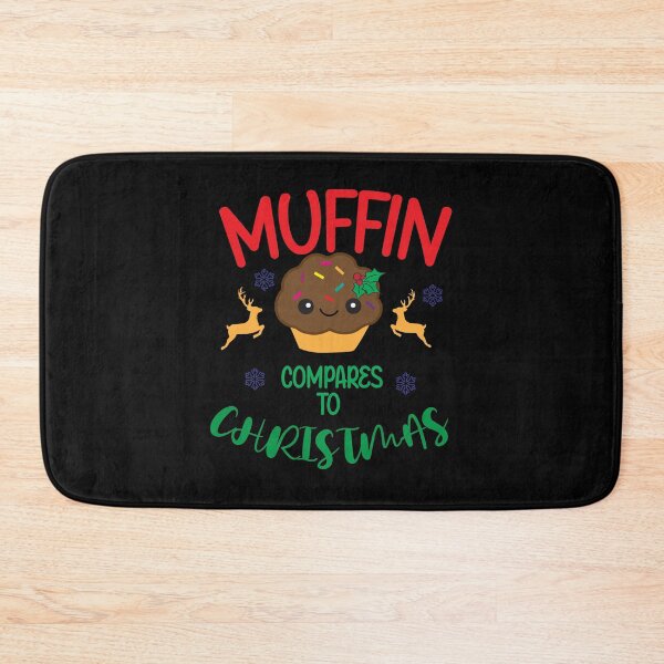 Item preview, Muffin Compares to Christmas designed and sold by anthfony.