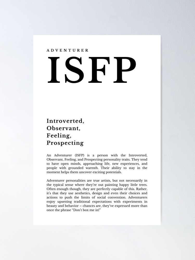 An Adventurer (ISFP) is a person with the Introverted, Observant